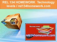 REL 134 HOMEWORK Technology levels / rel134homework.com