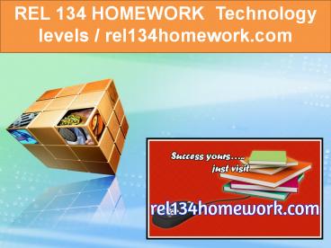 REL 134 HOMEWORK Technology levels / rel134homework.com (1)