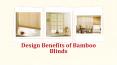 Design Benefits of Bamboo Blinds PowerPoint PPT Presentation
