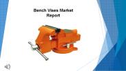 Bench Vises Market Research Report 2017