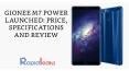 Gionee M7 Power Launched: Price, Specifications And Review PowerPoint PPT Presentation