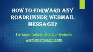 How To Forward any Roadrunner Webmail message