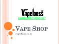 Vape Shop - vapeboss.co.nz (1) PowerPoint PPT Presentation