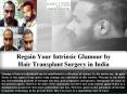Regain Your Intrinsic Glamour by Hair Transplant Surgery in India PowerPoint PPT Presentation