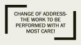 Change of Address- The Work to be Performed with at Most Care! PowerPoint PPT Presentation