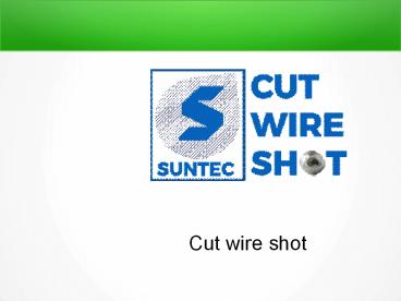 Cut wire shot (4)