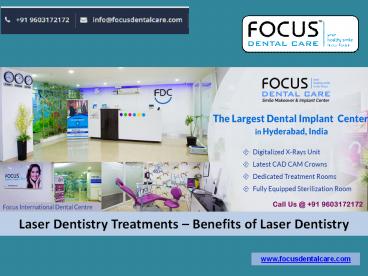 Laser Dentistry Treatments – Benefits of Laser Dentistry - Dental Clinic in Hyderabad