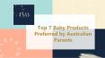 Top 7 Baby Products Preferred by Australian Parents PowerPoint PPT Presentation