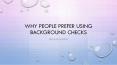 Why People Prefer Using Background Checks PowerPoint PPT Presentation