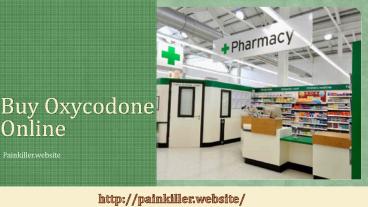 Order Oxycodone Online | Best Pain Relief Medication