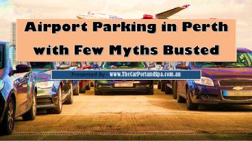 Airport Parking in Perth with Few Myths Busted
