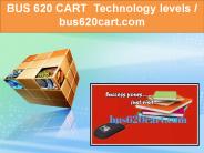 BUS 620 CART  Technology levels / bus620cart.com