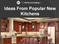 Ideas From Popular New Kitchens PowerPoint PPT Presentation
