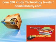 com 600 study Technology levels / com600study.com