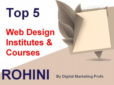 Top 5 Web Design Institutes In Rohini Delhi | Digital Marketing Profs