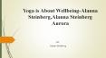 Yoga focus on Physical & Mental Strength Building-Alanna Steinberg,Alanna Steinberg Aurora PowerPoint PPT Presentation
