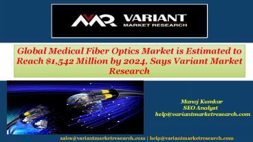Global Medical Fiber Optics Market