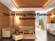 Tips for Hiring Office Furniture Assembler PowerPoint PPT Presentation