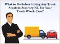 What to Do Before Hiring Any Truck Accident Attorney NJ, For Your Truck Wreck Case? | PopperLaw PowerPoint PPT Presentation
