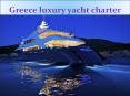 Greece luxury yacht charter PowerPoint PPT Presentation