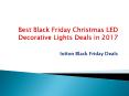 Best Deals on Iotton Smart LED Christmas String Lights For 2017 Black Friday PowerPoint PPT Presentation