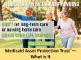 Medicaid Asset Protection Trust®—What is It PowerPoint PPT Presentation