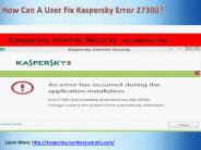 How Can A User Fix Kaspersky Error 27300?