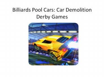 Billiards Pool Cars: Car Demolition Derby Games