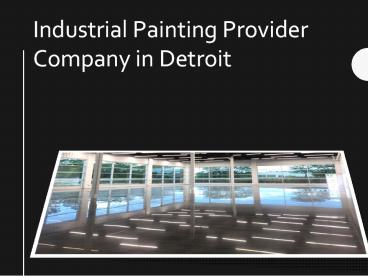 Industrial Painting Provider Company in Detroit