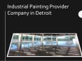 Industrial Painting Provider Company in Detroit PowerPoint PPT Presentation