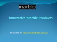 Innovative Marble Products