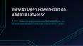 how to open PowerPoint on Android devices