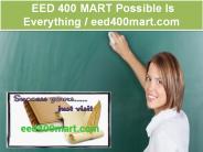 EED 400 MART  Possible Is Everything  /  eed400mart.com