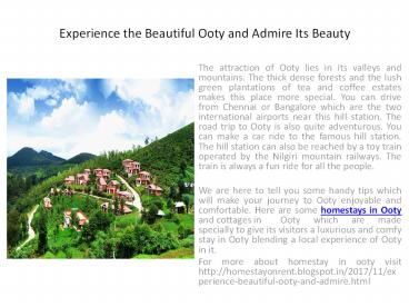 Experience the Beautiful Ooty and Admire Its Beauty