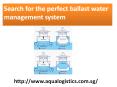 Search for the perfect ballast water management system PowerPoint PPT Presentation