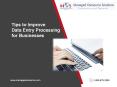 Tips to Improve Data Entry Processing for Businesses PowerPoint PPT Presentation