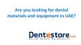 Dental supply in UAE (1) PowerPoint PPT Presentation