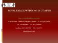 Royal Palace Wedding in Udaipur PowerPoint PPT Presentation