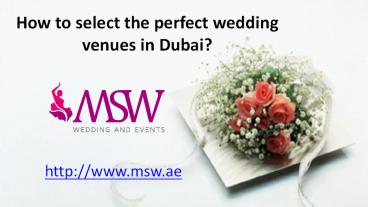 How to select the perfect wedding venues in dubai