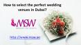 How to select the perfect wedding venues in dubai PowerPoint PPT Presentation