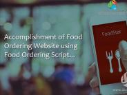 Accomplishment Of Food Ordering Website Using Food Ordering Script