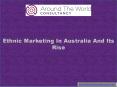 Ethnic Marketing In Australia And Its Rise PowerPoint PPT Presentation