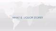 What is  liquor store PowerPoint PPT Presentation