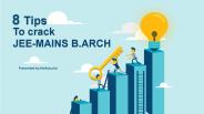 8 Tips to crack JEE Mains B.Arch