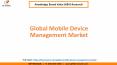 Global Mobile Device Management Market Size and Share PowerPoint PPT Presentation