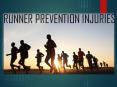 Runners Prevention, injuries and Exercises. PowerPoint PPT Presentation