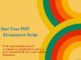 Start Your PHP ECommerce Script PowerPoint PPT Presentation