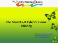 Benefits of Exterior House Painting PowerPoint PPT Presentation