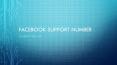 facebook support number (1) PowerPoint PPT Presentation