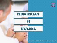Pediatrician in Dwarka